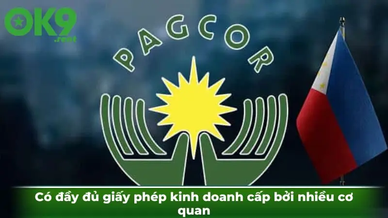 Có đầy đủ giấy phép kinh doanh cấp bởi nhiều cơ quan