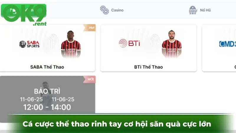 Cá cược thể thao rinh tay cơ hội săn quà cực lớn